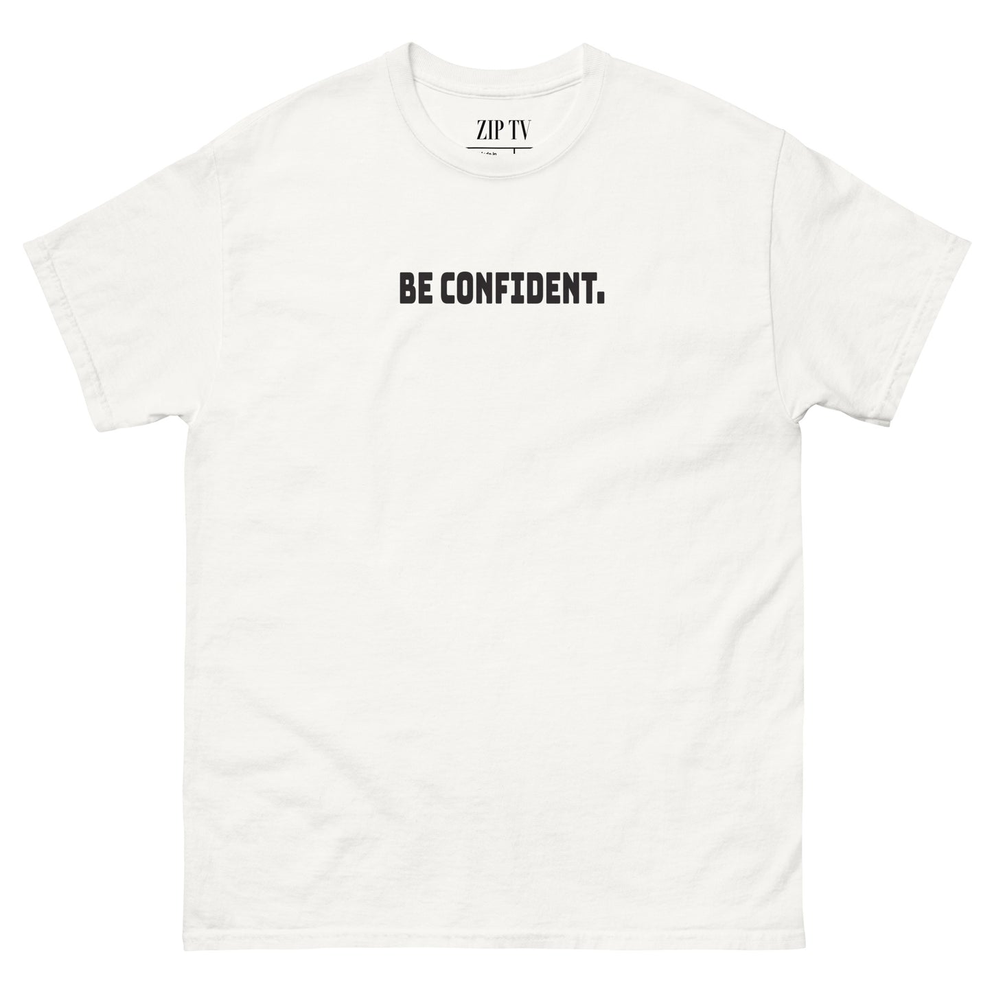 "Be Confident." Black Lettering