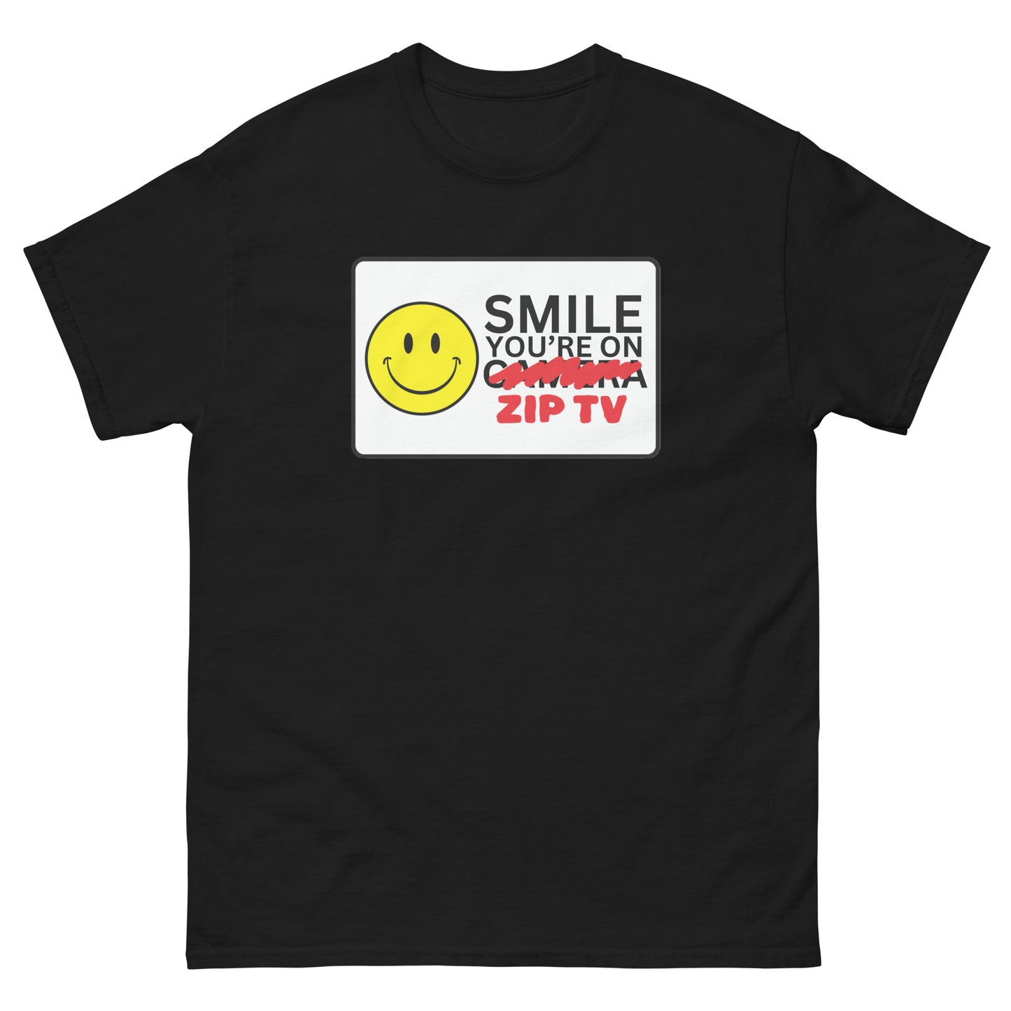 Smile You're on Zip TV! Shirt