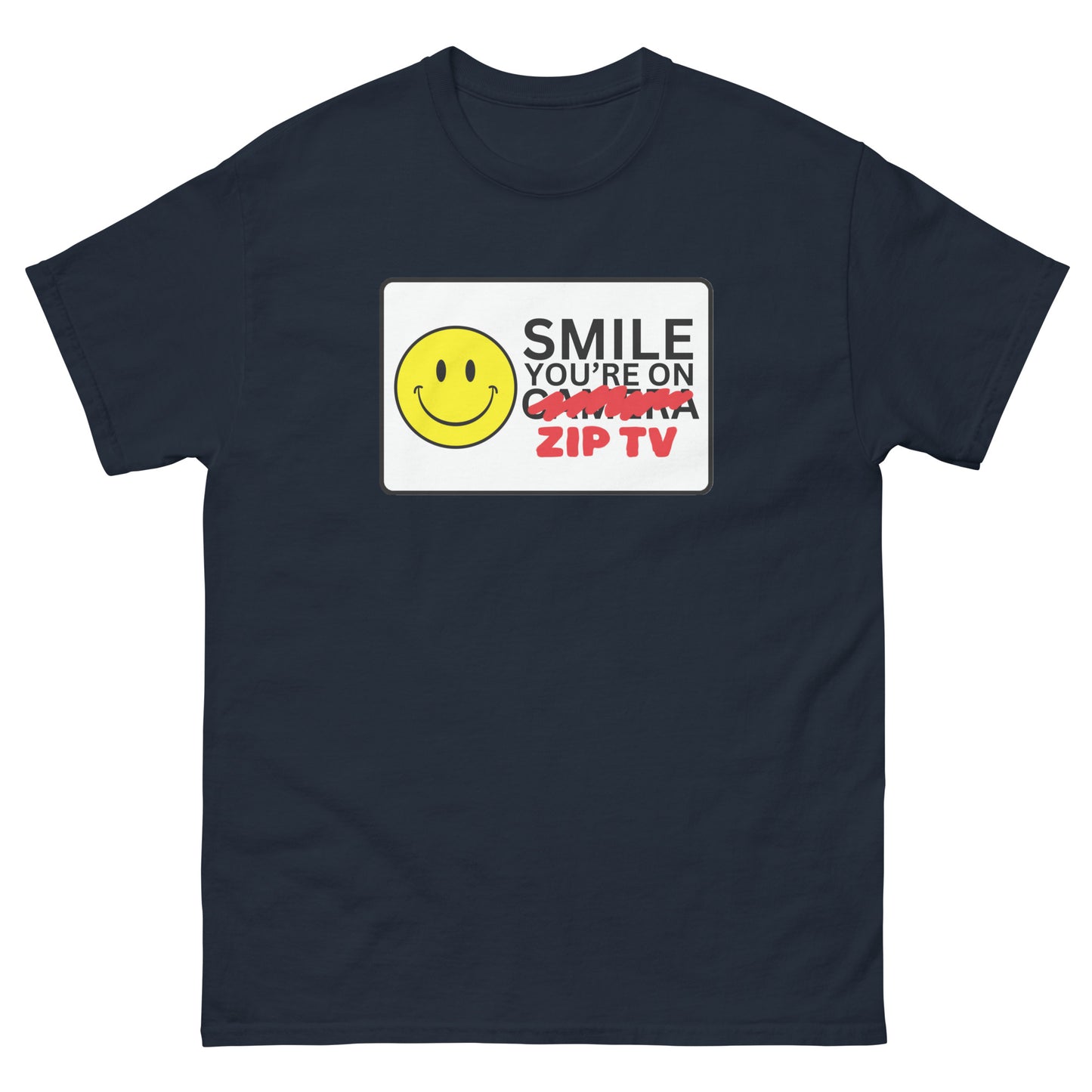 Smile You're on Zip TV! Shirt