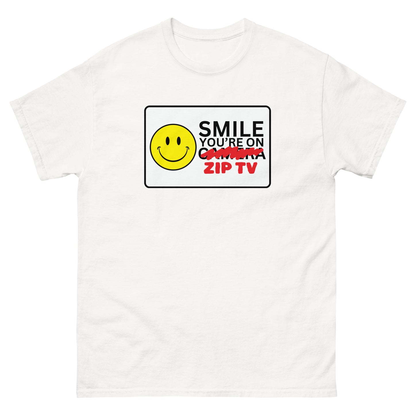 Smile You're on Zip TV! Shirt