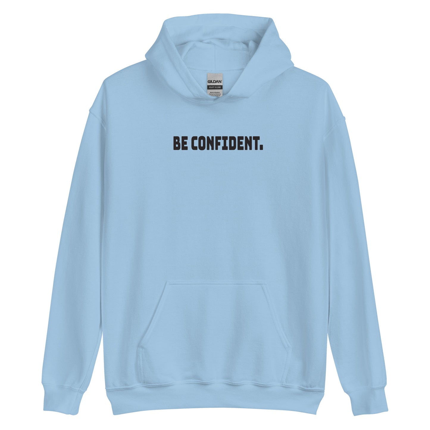 Be Confident Hoodie (Black Lettering)